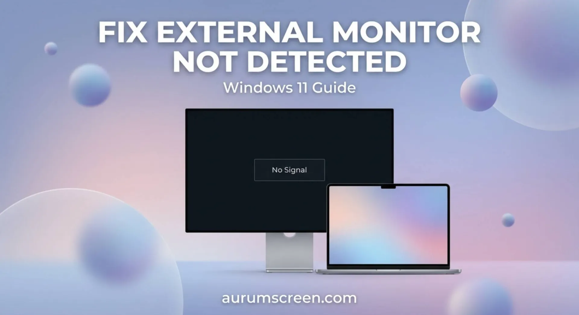 A laptop next to a dark external monitor showing a No Signal alert, set against a soft pastel corporate background with custom troubleshooting typography